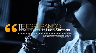 Luan Santana - Te Esperando - (Áudio original) Luan Santana - Te Esperando - (Áudio original)