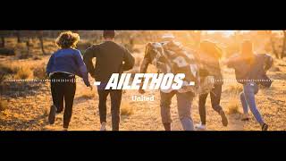 Ailethos - United (Official Visualizer)