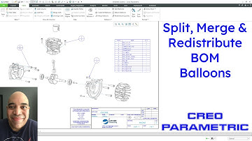 Creo Parametric - BOM Balloons - Split, Merge, & Redistribute | Drawings