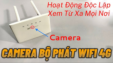 Camera Nguỵ Trang Bộ Phát WiFi 4G Hoạt Động Độc Lập Xem Từ Xa Không Giới Hạn Mọi Lúc Mọi Nơi