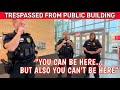 TRESPASSED From A PUBLIC Building TRESPASSED From A PUBLIC Building