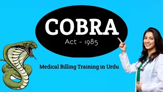 Ch # 3 - What is COBRA Act in medical billing | components of COBRA