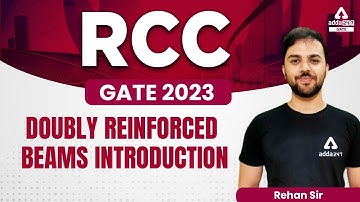 Doubly reinforced beams introduction (part 1) | RCC | gate 2023  | By Rehan Sir