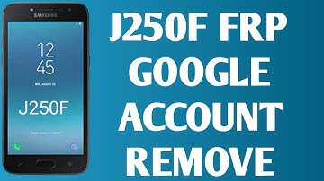 Samsung j2 pro J250f frp bypass google Account android 7.1.1