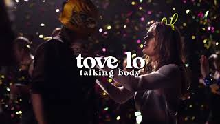 Video thumbnail of "tove lo - talking body ( s l o w e d )"