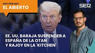El Pentágono plantea suspender a España de la OTAN y Rajoy en la 'Kitchen' | El Abierto (24/04/2026)