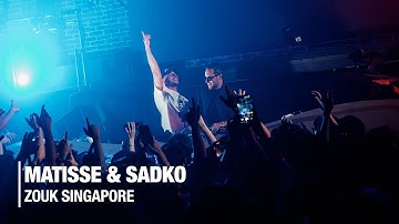 Matisse & Sadko @ Zouk, Singapore