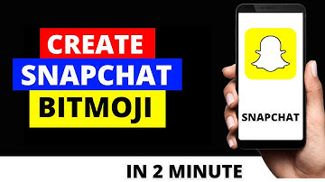 How To Create Bitmoji on Snapchat on Android & iPhone in 2022 | How To Make Bitmoji on Snapchat