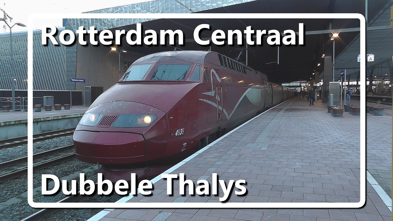 Dubbele Thalys vertrekt van station Rotterdam Centraal - YouTube