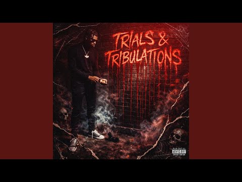Trials & Tribulations