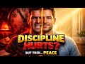 Why Self-Discipline Feels Painful at First but Peaceful Later 