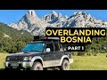 Overlanding Bosnia 600 Km Offroad Adventure Part 1 Overlanding Bosnia 600 Km Offroad Adventure Part 1