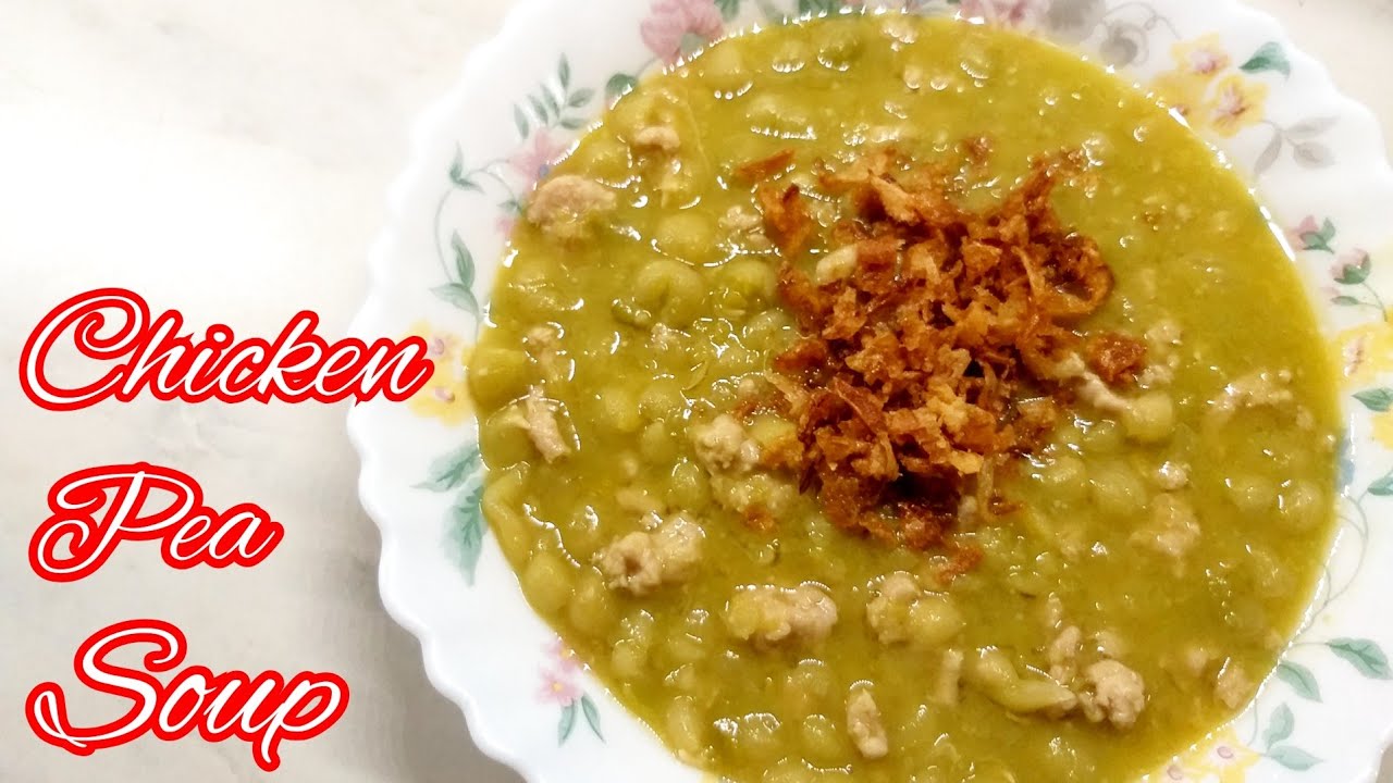 Chicken Pea Soup Recipe YouTube
