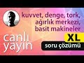 Kuvvet, Denge, Tork, Ağırlık Merkezi, Basit Makineler - XL Soru Çözümü + PDF