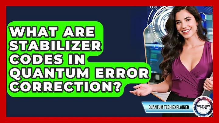 What Are Stabilizer Codes In Quantum Error Correction? - Quantum Tech Explained
