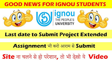 Last date to submit ignou project and Assignment 2022 | New update