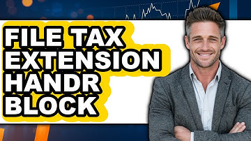 How to File Tax Extension H&R Block (UPDATED)