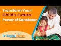 Transform Your Child&#39;s Future: The Power of Sanskaar Explained! #childfuture #sanskaar