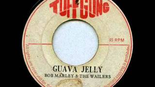 Bob Marley &amp; The Wailers - Guava Jelly