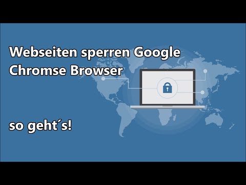 Google Chrome Seiten sperren - Webseiten im Google Chrome Browser blockieren