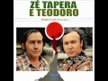 Zé Tapera & Teodoro - Japonês No Saravá