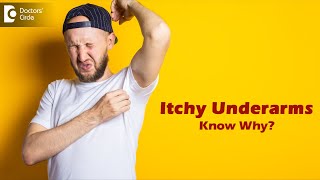 Underarm Fungal Infection: Causes, Treatment & Prevention - Dr. Rajdeep Mysore | Doctors' Circle