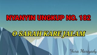 Download lagu NYANYIN UNGKUP NO. 182 || O SARAH KARE JALAM