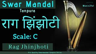 C-Scale राग  झिंझोटी : Rag Jhinjoti: SWAR MANDAL-TANPURA:-:VOCAL RIYAZ: HEALING MUSIC & MEDITATION: