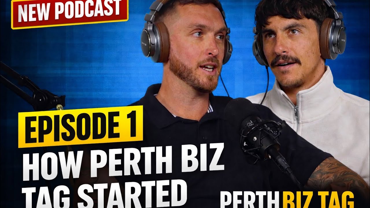 The Untold Stories of Perth Business | Perth Biz Tag Podcast EP1