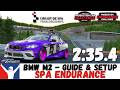 iRacing BMW M2 Spa Endurance Guide - 2:35.4 - M2 Spa Endurance Track Guide
