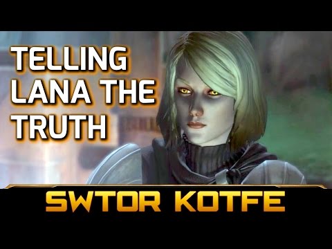 SWTOR KOTFE ► Tell Lana the Truth about Valkorion (Chapter 4, Knights of the Fallen Empire)