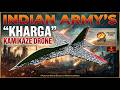 Indian Army’s Deadly New Weapon: "Kharga" Kamikaze Drone Revealed! The Game Changer of the War!💥