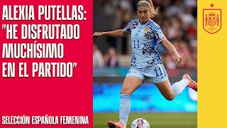 Alexia Putellas: "He disfrutado muchísimo en el partido" | 🔴 SEFUTBOL