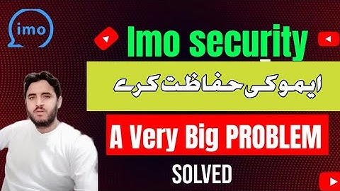 imo security. How to delete imo accounts from another device |Khan swati official |