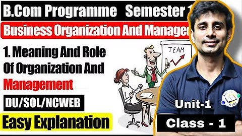 Business Organisation and Management’s Chapter-1 | Bcom/BBA 1st year sem 1st |2025-26🔥