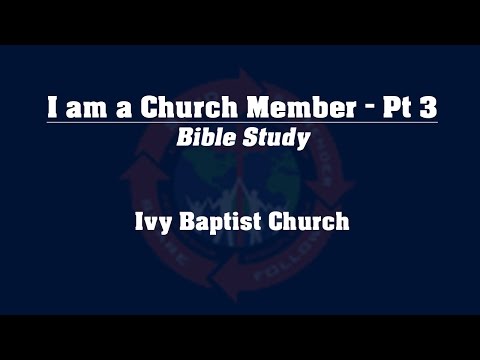 i-am-a-church-member---pt-3