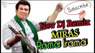 DJ REMIX ROMA IRAMA MIRAS FULL MIX MANTAP BROO