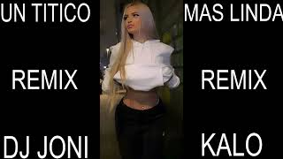 UN TITICO MAS LINDA REMIX DJ JONI KALO