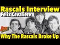 Capture de la vidéo Felix Cavaliere On Why The Rascals Broke Up