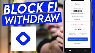 How to Withdraw Your Money on BlockFi