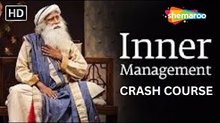 Full Inner Management CRASH COURSE By Sadhguru