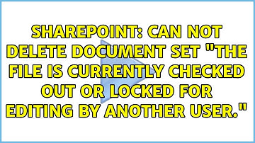 Can not delete Document Set "The file is currently checked out
