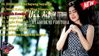 Full Album Terbaru 2020 - Utami Dewi Fortuna