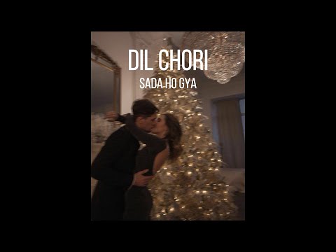 Dil Chori Sada Ho Gya Slowed Reverb