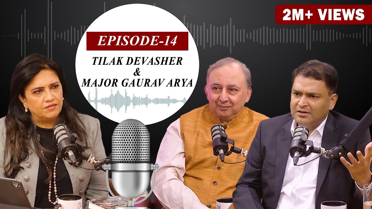EP-14 | The uncensored truth about Pakistan with Author Tilak Devasher and Major Gaurav Arya