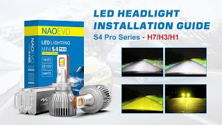 How to install H7/H1/H3 Led Headlight Bulbs - NAOEVO S4 Pro Series