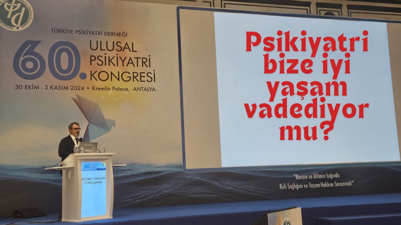 Psikiyatri bize iyi yaşam vadediyor mu?’