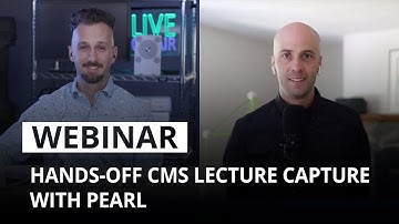 Hands-off lecture capture with Pearl and Kaltura or Panopto