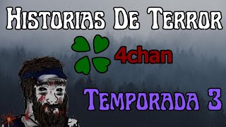 Historias De Terror 4Chan - Temporada 3