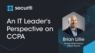 An IT Leader's Perspective on CCPA | Securiti